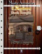 EXplore: Dark Temple