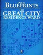 0one's Blueprints: The Great City, Residence Ward