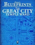 0one's Blueprints: The Great City, Temple Ward