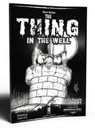 The Thing in the Well