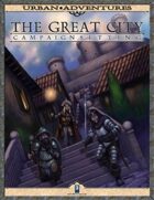 The Great City Campaign Setting