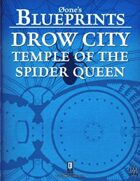 0one's Blueprints: Drow City - Temple of the Spider Queen