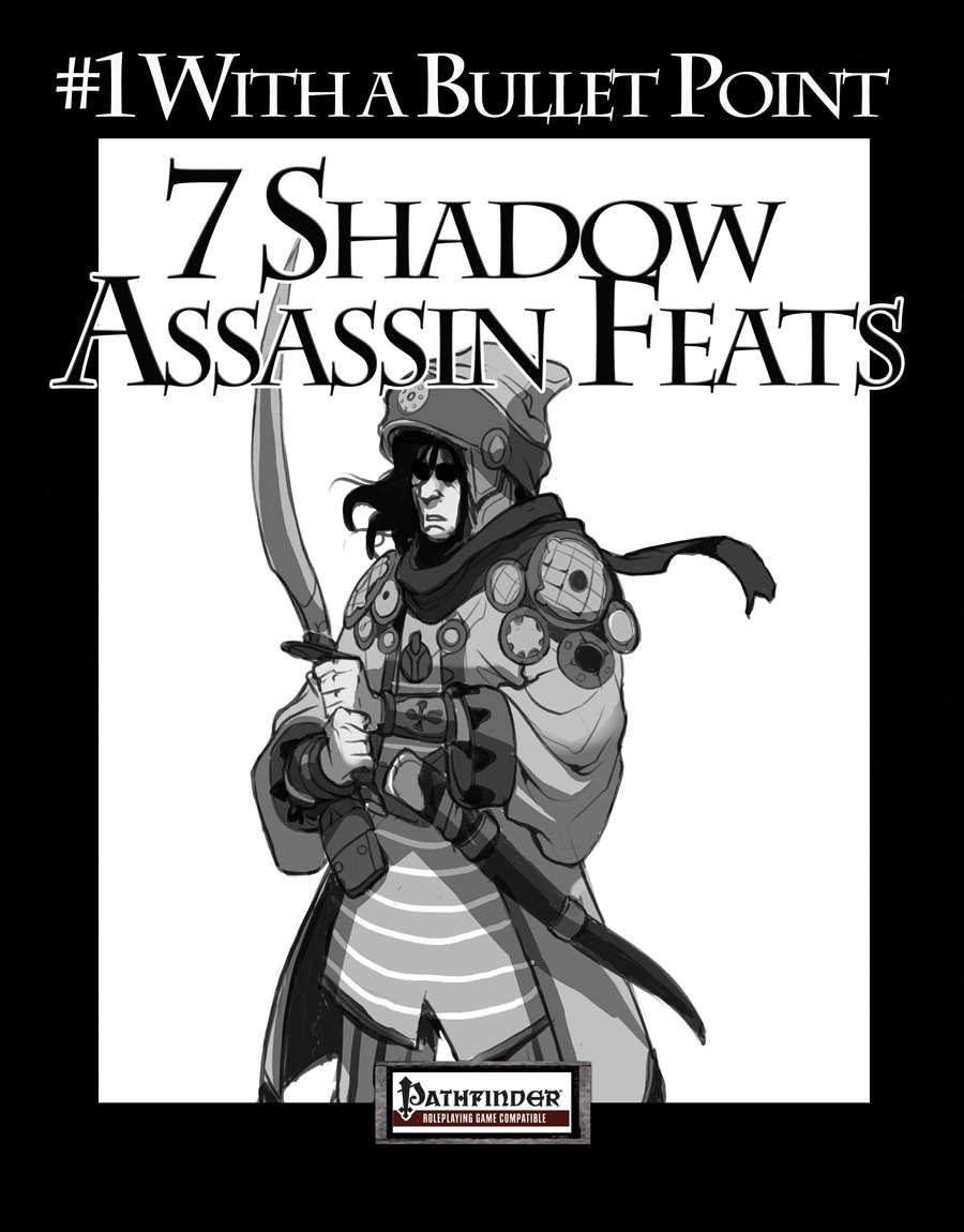 1 With a Bullet Point: 7 Shadow Assassin Feats - Rogue Genius Games |  DriveThruRPG