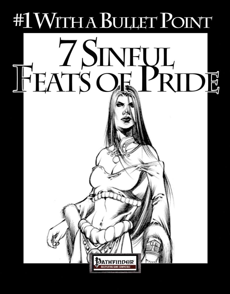 1 With a Bullet Point 7 Sinful Feats of Pride Rogue Genius Games