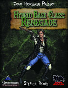 Four Horsemen Present: Hybrid Class: Renegade