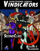 Super Powered Legends: Vindicators Second Class