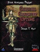 Four Horsemen Present: Celestial Character Options