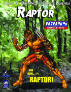Iconic Legends: Raptor