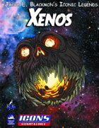 Iconic Legends: Xenos