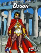 Super Powered Legends: Dyson