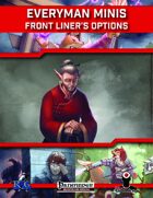 Everyman Minis: Front Liner's Options