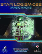 Star Log.EM-022: Magic Hacks