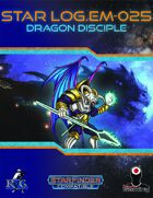 Star Log.EM-025: Dragon Disciple