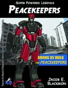 Super Powered Legends: Peacekeepers