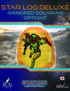Star Log Deluxe: Armored Solarian Options