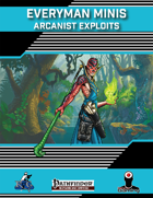 Everyman Minis: Arcanist Exploits