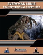 Everyman Minis: Transpositional Creatures