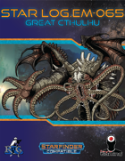 Star Log.EM-065: Great Cthulhu