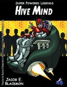 Super Powered Legends: Hive Mind
