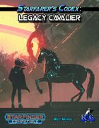 Starfarer's Codex: Legacy Cavalier
