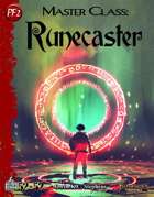 Master Class: Runecaster (PF2)