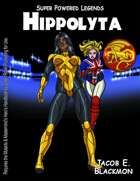 Super Powered Legends: Hippolyte