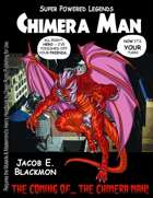 Super Powered Legends: Chimera Man