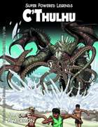 Super Powered Legends: C'thulhu