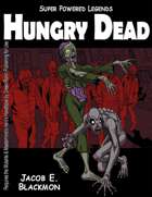 Super Powered Legends: Hungry Dead