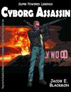 Super Powered Legends: Cyborg Assassin