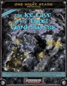 One Night Stand: The Ice Cave of the Frost Giant Slavers