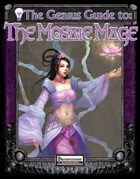 The Genius Guide to the Mosaic Mage
