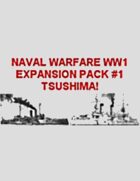 Naval Warfare WW1 - Tsushima Expansion