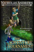 The Adventure Tournament (The Adventurers: Book One)