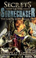 Secrets of the Stonechaser (The Law of Eight: Book One)
