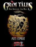GRIM TALES: Mass Combat