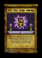 50/50 Zap Away  - Custom Card