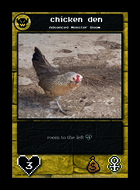 Chicken Den - Custom Card