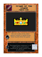 Crown Of The Stupid - Custom Card