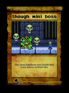 Though Mini Boss - Custom Card