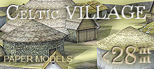 The Celtic (Gallic) Village. 28 mm, 1/72, 15 mm, 6mm scale