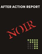 After Action Report: Noir (PL10 - M&M3)