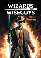Wizards and Wiseguys: Public Enemies (SWADE)