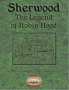 Sherwood: The Legend of Robin Hood (Savage Worlds Edition)