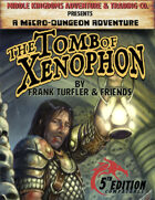 The Tomb of Xenophon: Micro-Dungeon Adventure (5e)