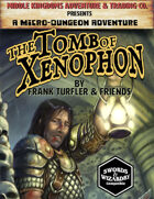 The Tomb of Xenophon: Micro-Dungeon Adventure (Swords & Wizardry)