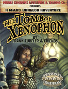 The Tomb of Xenophon: Micro-Dungeon Adventure (Savage Worlds)