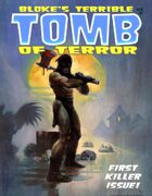 Bloke's Terrible Tomb Of Terror #1