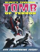 Bloke's Terrible Tomb Of Terror #4
