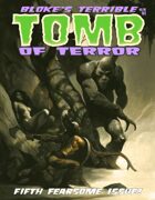 Bloke's Terrible Tomb Of Terror #5